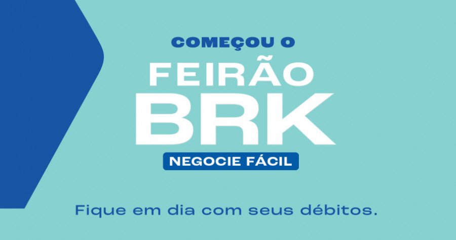 No Pará e no Tocantins, Feirão Virtual de Negociação auxilia clientes da BRK Ambiental a colocarem as contas em dia (Foto: Divulgação)