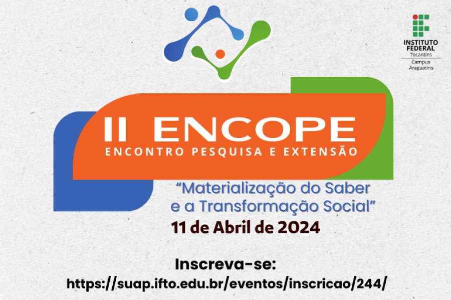 Inscrições abertas para o II ENCOPE no IFTO de Araguatins (Foto: Divulgação)