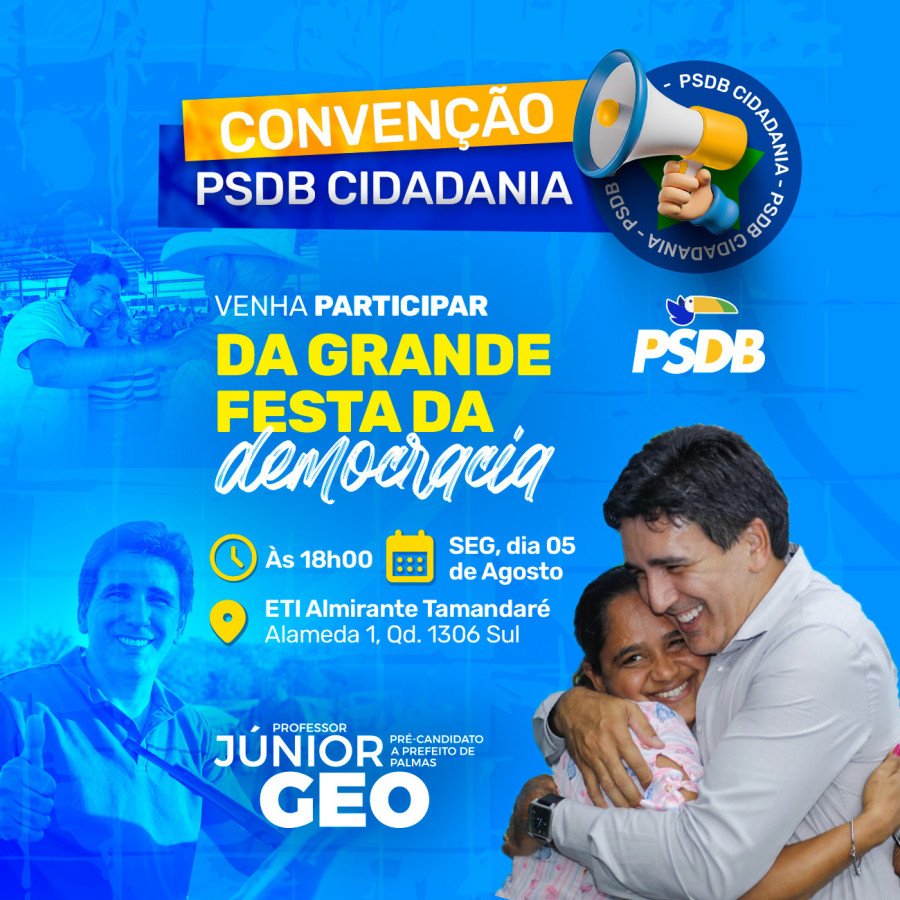 É hoje! População de Palmas é convidada para a Convenção da Federação PSDB/Cidadania (Foto: Divulgação)