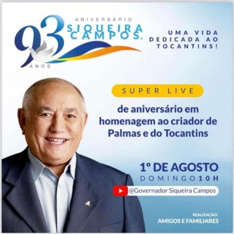 Super live comemorativa ao aniversário do ex-governador Siqueira Campos será neste domingo, 1º