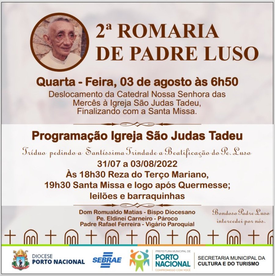 Diocese de Porto Nacional, em parceria com o Sebrae Tocantins e Prefeitura, estão promovendo a 2ª Romaria de Padre Luso
