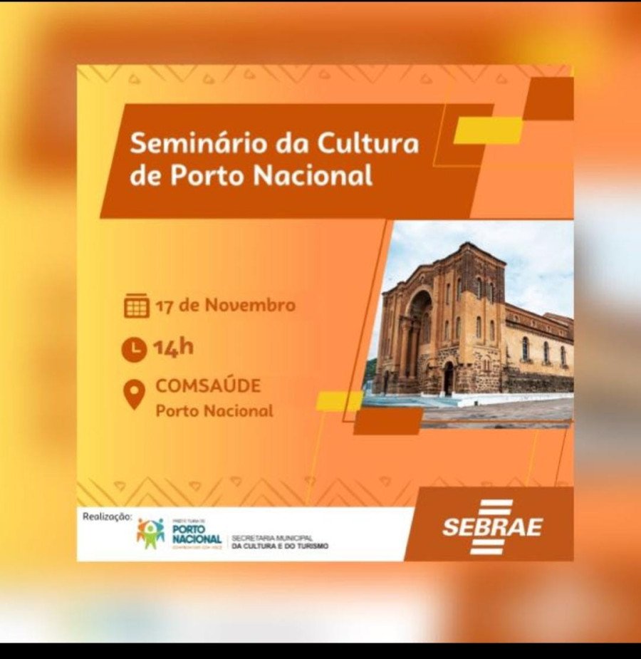 Sebrae e prefeitura realizam hoje, a partir das 14 horas, o Seminário da Cultura de Porto Nacional (Foto: Divulgação)