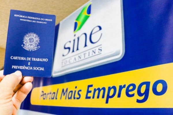 Confira as vagas de emprego disponíveis em Araguatins e nos demais Sine do Tocantins nesta segunda-feira, 17
