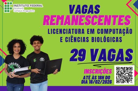ARAGUATINS: IFTO abre inscrições gratuitas para cursos superiores com seleção via histórico escolar