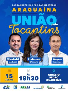 União pelo Tocantins realiza lançamento de pré-candidaturas em Araguaína na quarta-feira, 15 de julho